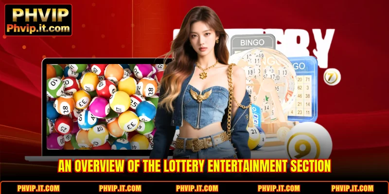 An overview of the Lottery entertainment section