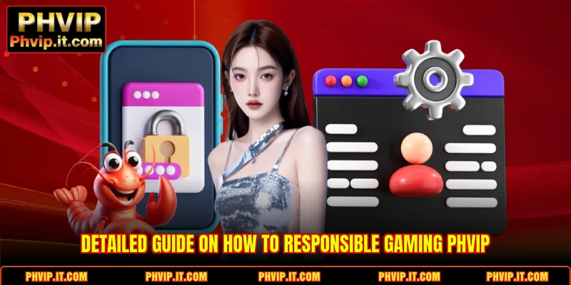 Detailed guide on how to Responsible Gaming PHVIP