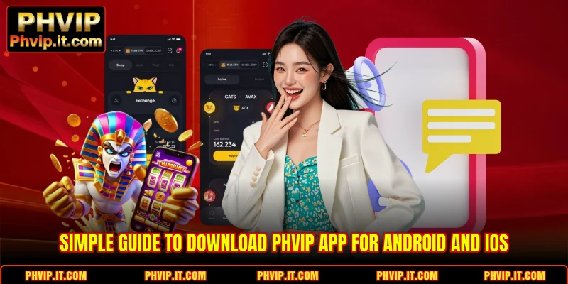 Simple guide to Download PHVIP App for Android and iOS
