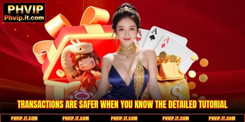 Transactions are safer when you know the detailed Tutorial